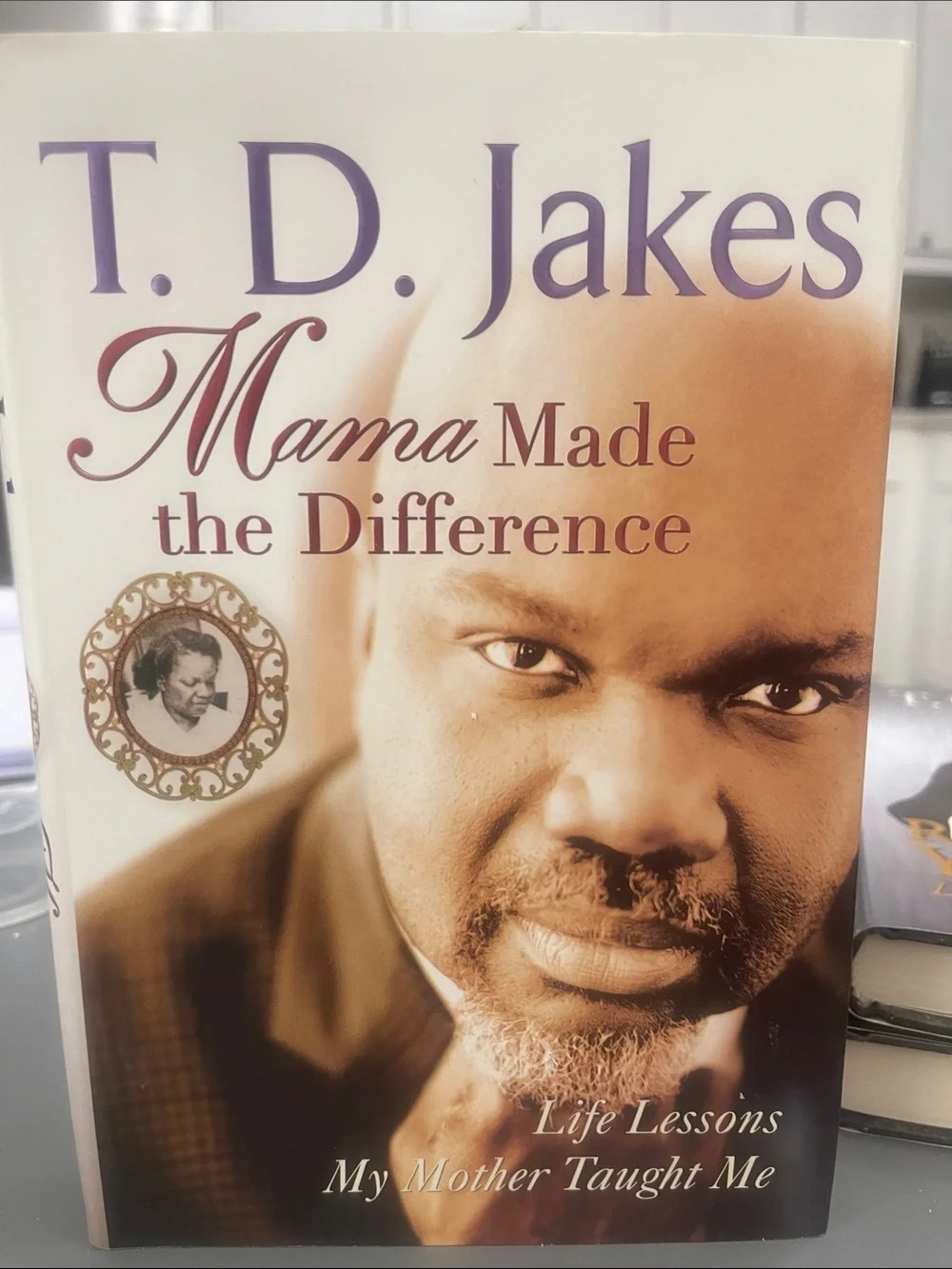 T.D. Jakes 3-Book Lot: He-Motions, Reposition Yourself, Mama Made the Difference